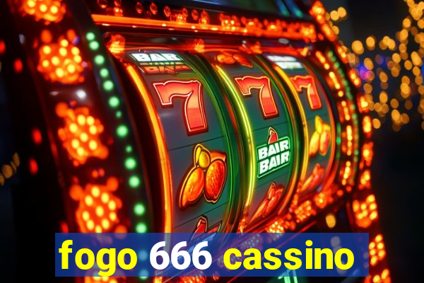 fogo 666 cassino